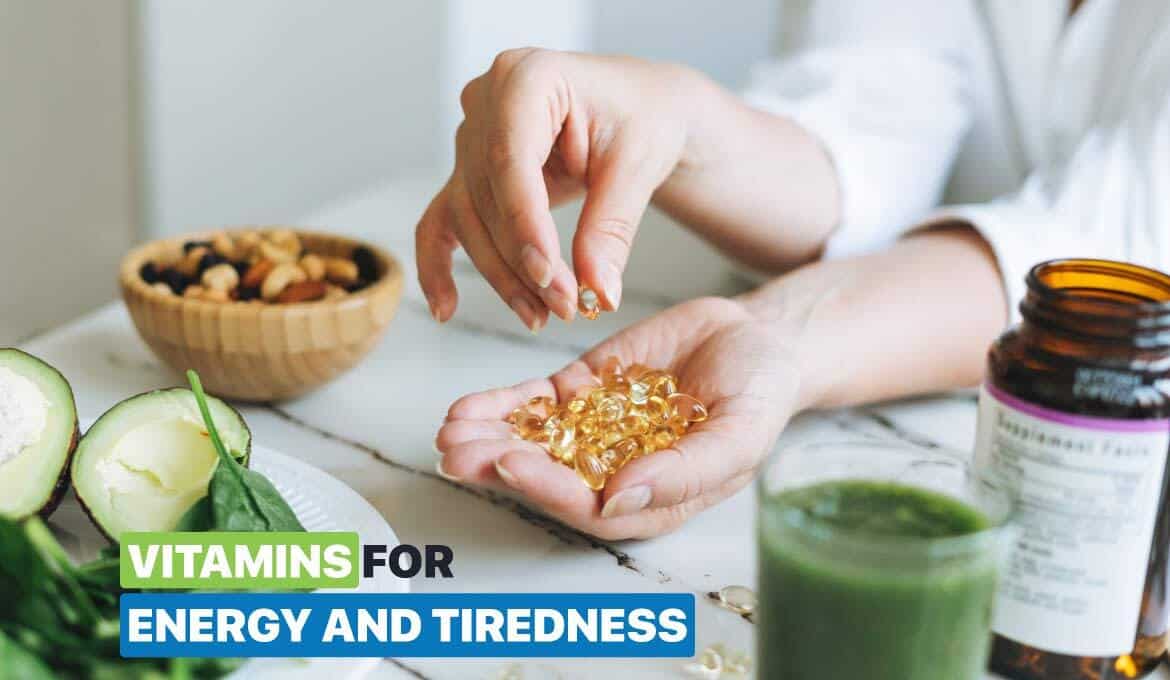 Vitamins for Energy and Tiredness