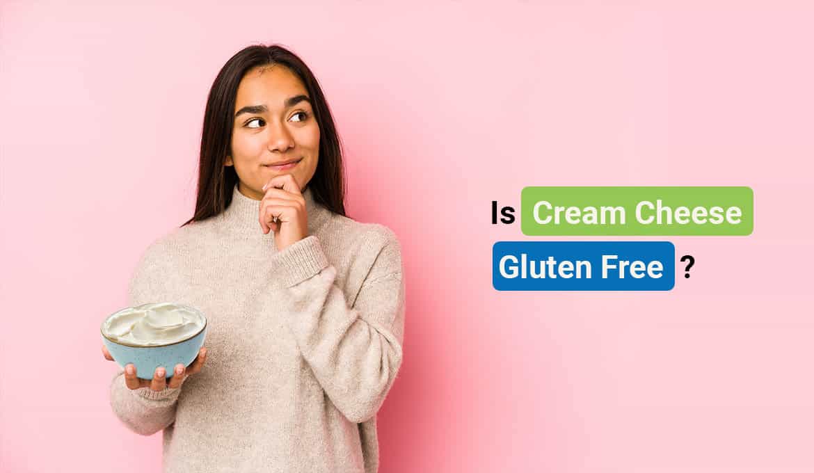 Is Cream Cheese Gluten Free