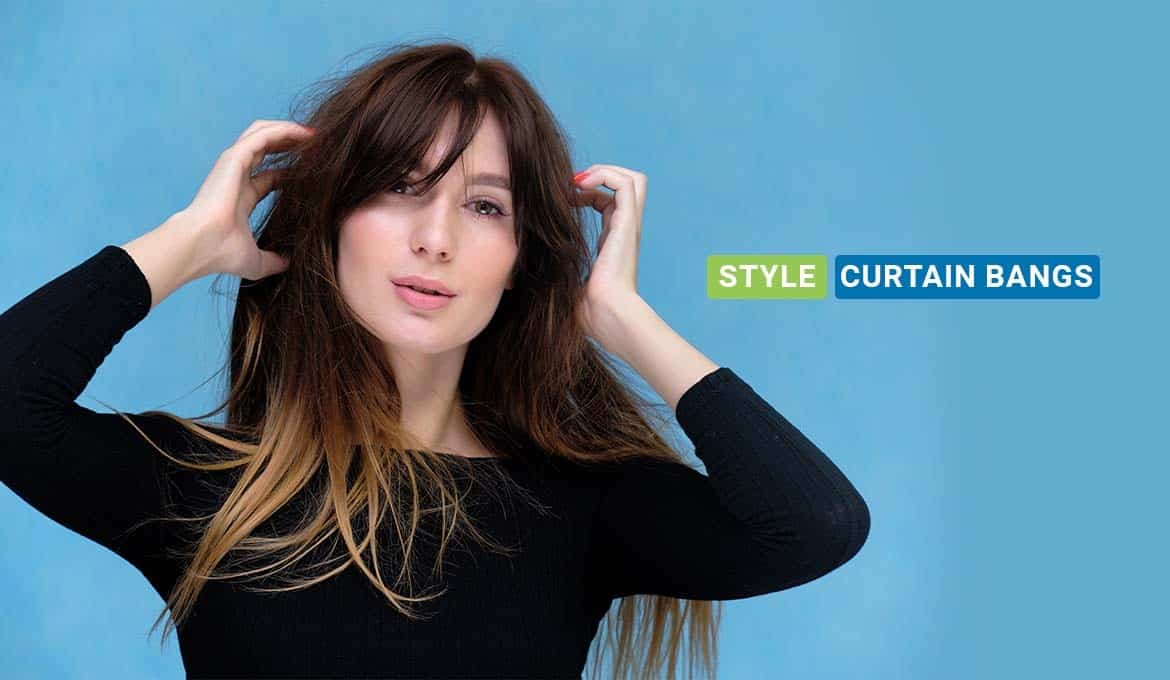 Style Curtain Bangs