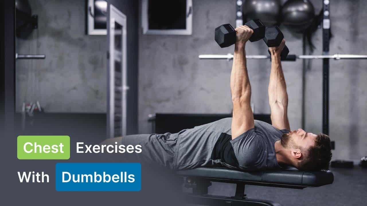 Chest Exercises with Dumbbells