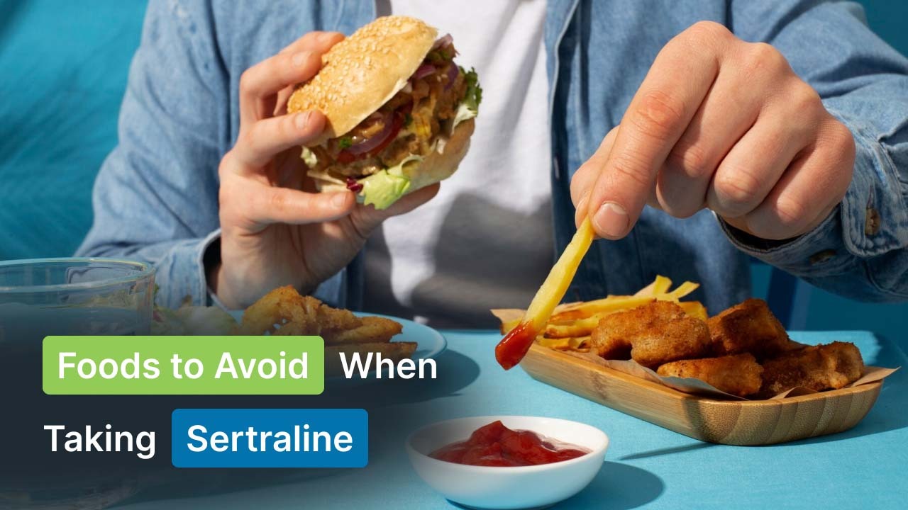 Foods To Avoid When Taking Sertraline